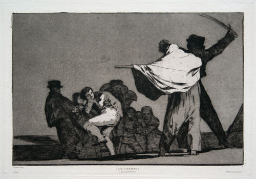 Francisco Goya etching: Que guerrero! (How warlike).